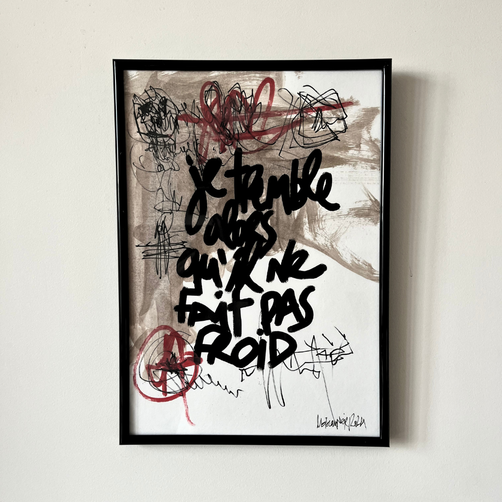Cadre original "Je tremble alors qu'il ne fait pas froid"