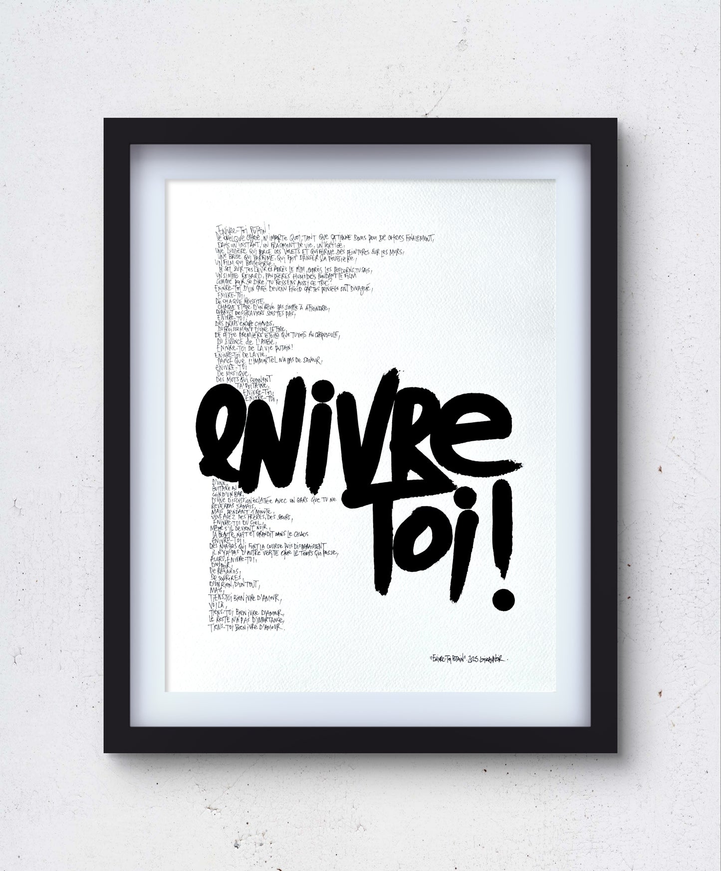 Enivre-toi I Œuvre originale de L’oiseau noir