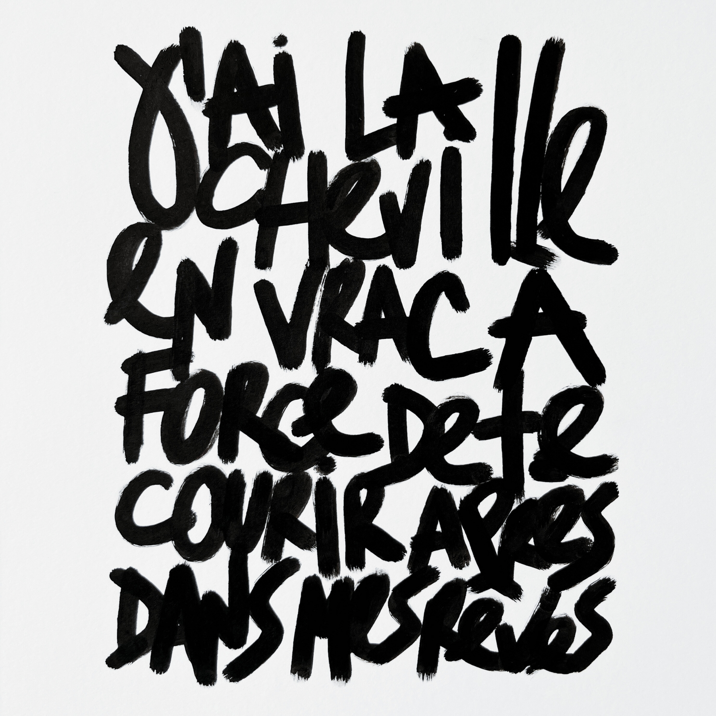 Texte manuscrit "J'ai la cheville en vrac"