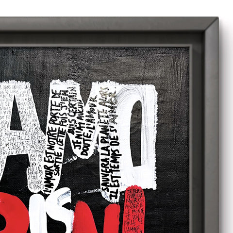 Amour is all I Œuvre originale encadrée de L’oiseau noir 40x40