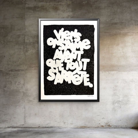 Affiche Sérigraphie "Avant que tout s'arrête" 150 exemplaires numérotées et signées 50x70