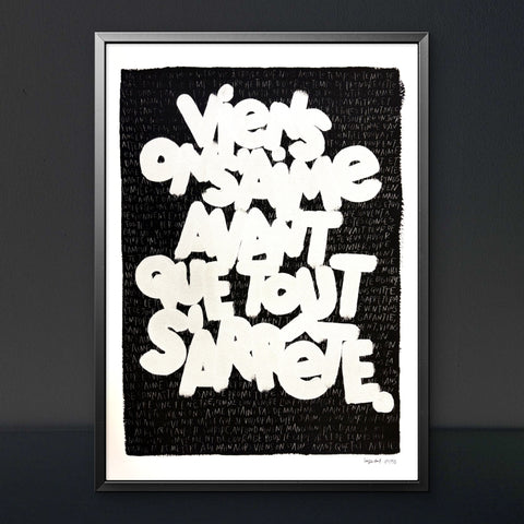 Affiche Sérigraphie "Avant que tout s'arrête" 150 exemplaires numérotées et signées 50x70
