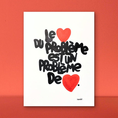 Cœur du problème I Œuvre originale de L’oiseau noir 30x42