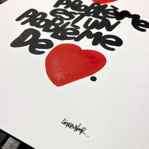 Cœur du problème I Œuvre originale de L’oiseau noir 30x42