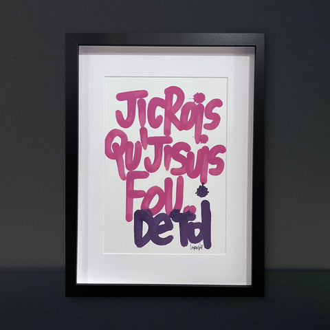 Fou de toi I Œuvre originale encadrée de L’oiseau noir 21x29,7