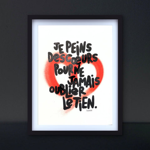 Affiche reproduction "Je peins des cœurs bombés" 50 exemplaires numérotés et signés 30x42
