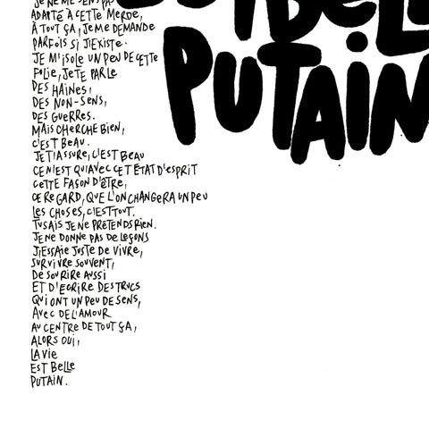 Affiche reproduction "La vie est belle putain" 100 exemplaires numérotés et signés 30x42