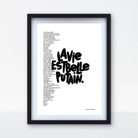 Affiche reproduction "La vie est belle putain" 100 exemplaires numérotés et signés 30x42