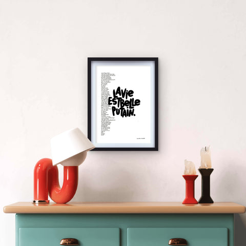 Affiche reproduction "La vie est belle putain" 100 exemplaires numérotés et signés 30x42