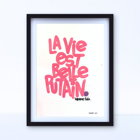 La vie est belle pink I Œuvre originale de L’oiseau noir 30 x 42
