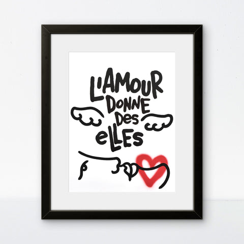 Affiche "L'amour donne des Elles" 50 exemplaires numérotées et signées 30x40