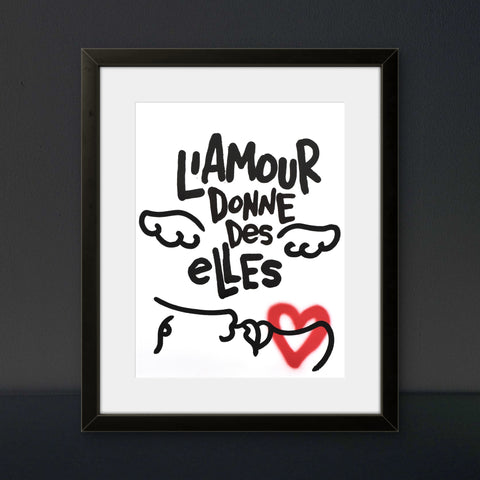 Affiche "L'amour donne des Elles" 50 exemplaires numérotées et signées 30x40