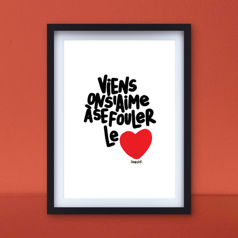 Affiche reproduction "Aimer à se fouler le cœur" 100 exemplaires numérotés et signés 30x42