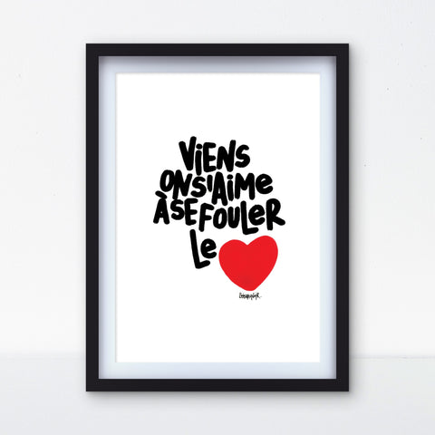 Affiche reproduction "Aimer à se fouler le cœur" 100 exemplaires numérotés et signés 30x42