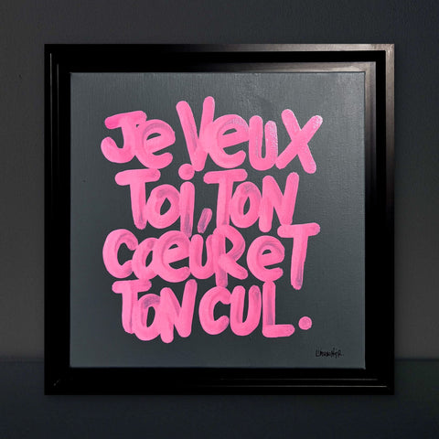 Ton cœur et ton cul I Œuvre originale sur toile de L’oiseau noir 30x30