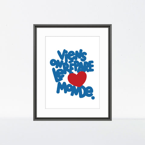 Affiche reproduction "Viens on répare le monde" 50 exemplaires numérotés et signés 30x40