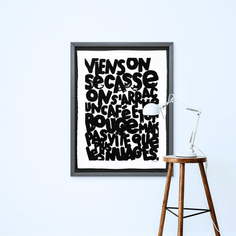 Viens on se casse I Œuvre originale de L’oiseau noir 56x76
